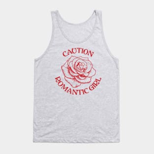 Caution Romantic Girl Tank Top